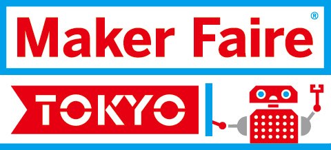 Maker Faire Tokyo